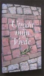 Willem Hendrik Gispen : Utrecht mijn Vrede, Boeken, Ophalen of Verzenden, Zo goed als nieuw, Maatschappij en Samenleving, Nederland
