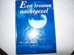 Een trouwe nachtgezel,  Ds.F.Job.Veldman, Ophalen of Verzenden, Zo goed als nieuw