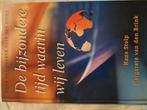 De bijzondere tijd waarin wij leven, Achtergrond en Informatie, Spiritualiteit algemeen, Ophalen of Verzenden, Zo goed als nieuw