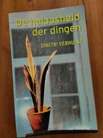 De helaasheid der dingen - Dimitri Verhulst, Ophalen of Verzenden, Nieuw, Nederland