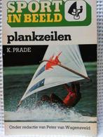 Sport in Beeld/Plankzeilen  K.Prade., Ophalen of Verzenden, Gelezen, Balsport