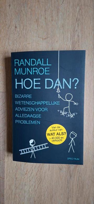 Hoe Dan? - Randall Munroe (Zo goed als nieuw) beschikbaar voor biedingen