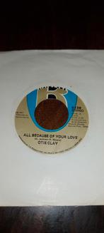 Otis clay  / all because of your love, Cd's en Dvd's, Vinyl Singles, Gebruikt, Ophalen of Verzenden