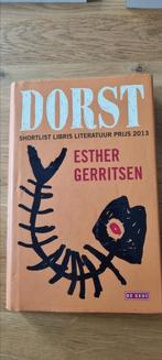 Esther Gerritsen - Dorst, Esther Gerritsen, Ophalen of Verzenden, Zo goed als nieuw, Nederland