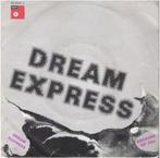 DREAM EXPRESS: "Dream Express" - Belpoptopper!, Cd's en Dvd's, Vinyl Singles, Pop, Ophalen of Verzenden, 7 inch, Zo goed als nieuw