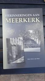 Herinneringen aan Meerkerk - Arie J. van Veen, Ophalen of Verzenden, 20e eeuw of later, Zo goed als nieuw