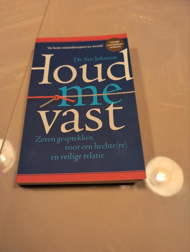 Houd me vast. Zeven gesprekken voor een hechte(re) en veilig, Boeken, Advies, Hulp en Training, Ophalen of Verzenden