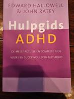 Hulpgids ADHD. Edward Hallowell, John Ratey, Ophalen of Verzenden, Zo goed als nieuw