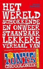 Het wereldschokkende lekkere verhaal van Tony's Chocolonely, Ophalen of Verzenden, Zo goed als nieuw, Overige typen