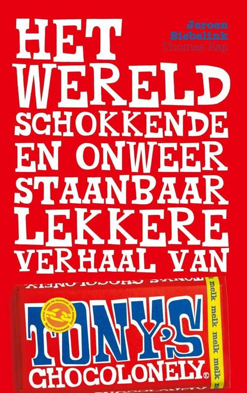 Het wereldschokkende lekkere verhaal van Tony's Chocolonely, Boeken, Gezondheid, Dieet en Voeding, Zo goed als nieuw, Overige typen
