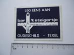 sticker oud TEXEL Oudeschild bar cafe t steigertje retro, Verzenden, Zo goed als nieuw, Bedrijf of Vereniging