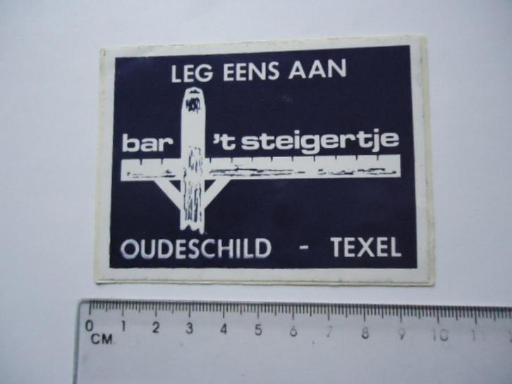 sticker oud TEXEL Oudeschild bar cafe t steigertje retro, Verzamelen, Stickers, Zo goed als nieuw, Bedrijf of Vereniging, Verzenden