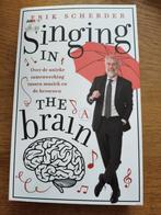 Erik Scherder - Singing in the brain, Ophalen of Verzenden, Zo goed als nieuw, Erik Scherder