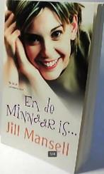 En de Minnaar is.. -Jill Mansell (Boek, Paperback)Als nieuw!, Wereld overig, Jill Mansell, Verzenden, Zo goed als nieuw