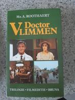 DOCTER VLIMMEN, TRILOGIE, MR. A. ROOTHAERT, Boeken, Ophalen of Verzenden, Zo goed als nieuw