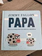 Jimmy Fallon - Papa - Prentenboek voor Baby's & Peuters, Ophalen of Verzenden, Zo goed als nieuw, 1 tot 2 jaar