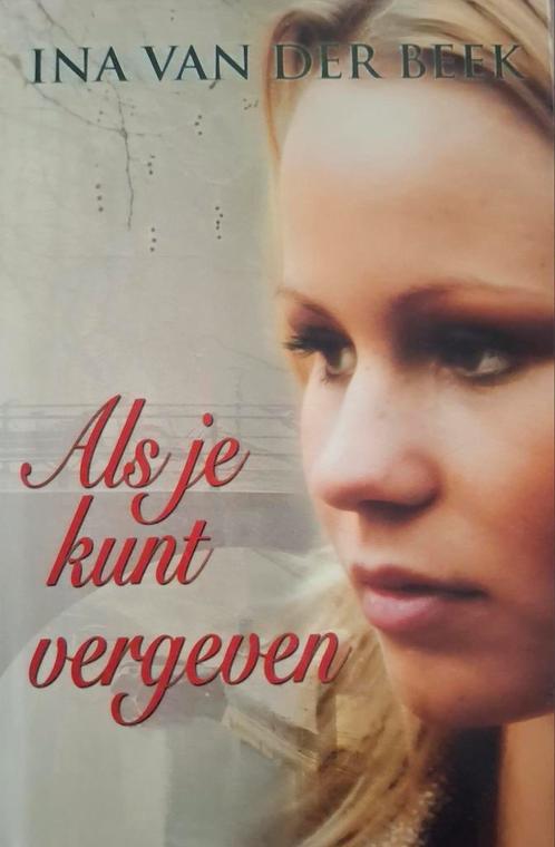 Ina van der Beek - Als je kunt vergeven, Boeken, Streekboeken en Streekromans, Gelezen, Ophalen of Verzenden