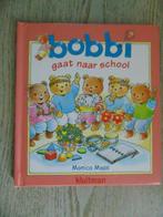 Bobbi gaat naar school - hardcover boek Inge Bijlsma, Boeken, Ophalen of Verzenden, Gelezen, Ingeborg Bijlsma & Monica Maas, 2 tot 3 jaar