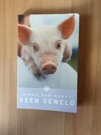 Geen Geweld - Mieke van Hooft, Ophalen of Verzenden, Gelezen, Mieke van Hooft, Fictie algemeen