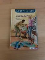 Waar is dot? - Lezen is top!, Boeken, Ophalen of Verzenden, Zo goed als nieuw, Fictie algemeen