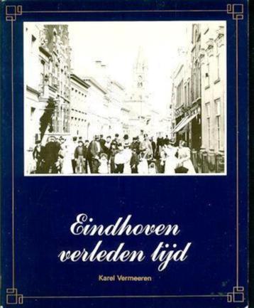 Karel Vermeeren: Een tweetal boeken over Eindhoven beschikbaar voor biedingen