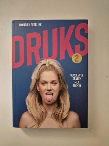 Druks 2. Tweede boek van Francien Regelink. beschikbaar voor biedingen