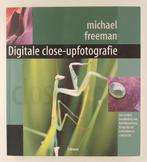 Freeman, Michael - Digitale close-upfotografie / Een heldere, Boeken, Hobby en Vrije tijd, Gelezen, Fotograferen en Filmen, Verzenden