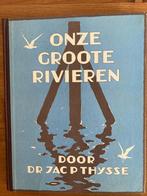 Verkade album-Jac.P. Thijsse - Onze Groote Rivieren - 1938, Ophalen of Verzenden, Gelezen, Jac. P. Thijsse, Plaatjesalbum