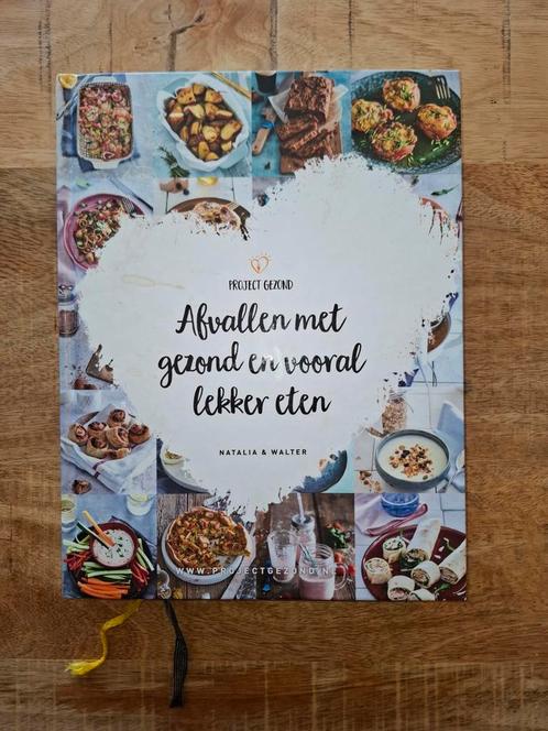 Natalia Rakhorst - Afvallen met gezond en vooral lekker eten, Boeken, Kookboeken, Zo goed als nieuw, Ophalen of Verzenden