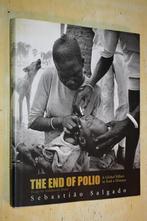 The end of polio Sebatiao Salgado, Ophalen of Verzenden, Gelezen