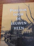 Poeldijk door de eeuwen heen - Wim van Zijl, Ophalen of Verzenden, 20e eeuw of later, Gelezen