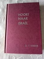 Hoort naar Israel. Ds F Bakker, Boeken, Ophalen of Verzenden, Zo goed als nieuw, Ds F Bakker, Christendom | Protestants