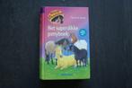 MANEGE de ZONNEHOEVE (Het Superdikke Ponyboek(4 boeken in 1), Boeken, Ophalen of Verzenden, Zo goed als nieuw