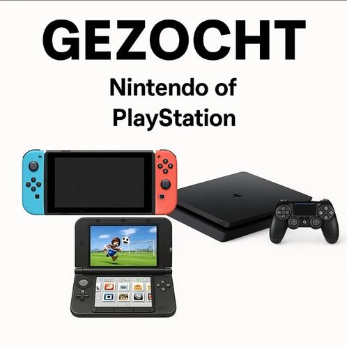 GEZOCHT – Nintendo Switch / 3DS / PlayStation 4 (ook defect), Hobby en Vrije tijd, Elektronica-componenten, Ophalen of Verzenden