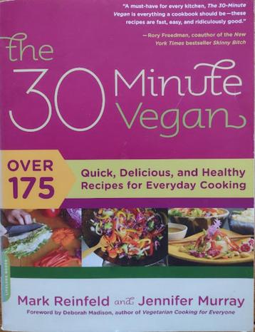 The 30-minute Vegan - Mark Reinfeld / Jennifer Murray beschikbaar voor biedingen