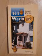 101 WOONTIPS door Ronald Faber, Ophalen of Verzenden, Zo goed als nieuw, Interieur en Design