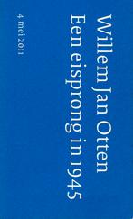 Willem Jan Otten, Een eisprong in 1945 - 4 mei 2011., Ophalen of Verzenden, Nieuw