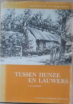Tussen Hunze en Lauwers, Ophalen of Verzenden, Gelezen