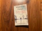 Rudolf VRBA. Ik ontsnapte uit Auschwitz, Ophalen of Verzenden, Gelezen