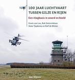 100 Jaar luchtvaart tussen Gilze en Rijen, Boeken, Erwin van der Loo, Zo goed als nieuw, 20e eeuw of later, Verzenden