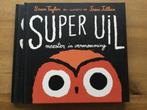 Super Uil boek NIEUW, Saen Taylor, Jean Jullien, Nieuw, Ophalen of Verzenden, Sean Taylor