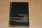 Van Goor´s klein Turks woordenboek, Ophalen of Verzenden, Gelezen, Van Dale