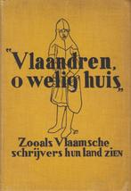 Vlaanderen, o welig huis, Ophalen of Verzenden, Gelezen