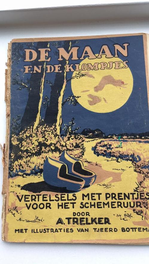 De maan en de klompjes, kinderboek uit 1932. A. Trelker, Antiek en Kunst, Antiek | Boeken en Bijbels, Ophalen of Verzenden