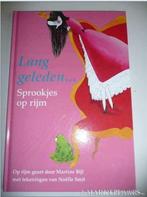 Martine Bijl - Lang geleden... Sprookjes op rijm"", Boeken, Sprookjes en Fabels, Ophalen of Verzenden, Zo goed als nieuw