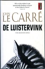 De luistervink - John le Carre, Ophalen of Verzenden, Europa overig, Zo goed als nieuw, John le Carre
