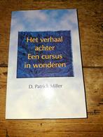 D.P. Miller - Het verhaal achter Een cursus in wonderen, Boeken, Esoterie en Spiritualiteit, Astrologie, Overige typen, Ophalen of Verzenden