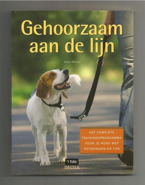 Gehoorzaam aan de lijn - Anke Mücke, Boeken, Dieren en Huisdieren, Nieuw, Honden, Ophalen of Verzenden