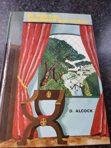 D.Alcock/Ik heb het goudland gevonden.  beschikbaar voor biedingen