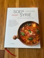 Soep voor Syrië - Kookboek, Midden-Oosten en Marokko, Voorgerechten en Soepen, Ophalen of Verzenden, Zo goed als nieuw